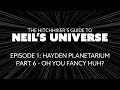 Ep 1, P6: Oh, You Fancy Huh? - A 360° Video from The Hitchhiker's Guide to Neil's Universe