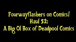 FWF Haul #52: A Big Ol Box of Deadpool Comics
This time I got a big old box of Deadpool Comics. Lets take a look together.
Music: http://www.bensound.com
FourwayFlashers on Comics!
YouTube: www.youtube.com/fourwayflashersoncomics
Instagram: www.instagram.com/fourwayflashers
Email: fourwayflashers@outlook.com
-~-~~-~~~-~~-~-
Please watch: FWF Comic Haul 103: Cooler than Iceman in a Freezer!
https://www.youtube.com/watch?v=bUMXl7srK3k
-~-~~-~~~-~~-~- FWF Haul #52: A Big Ol Box of Deadpool Comics