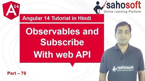 Observables and Subscribe with Web API in Angular 14 | rxjs | Angular 14 Tutorial in Hindi