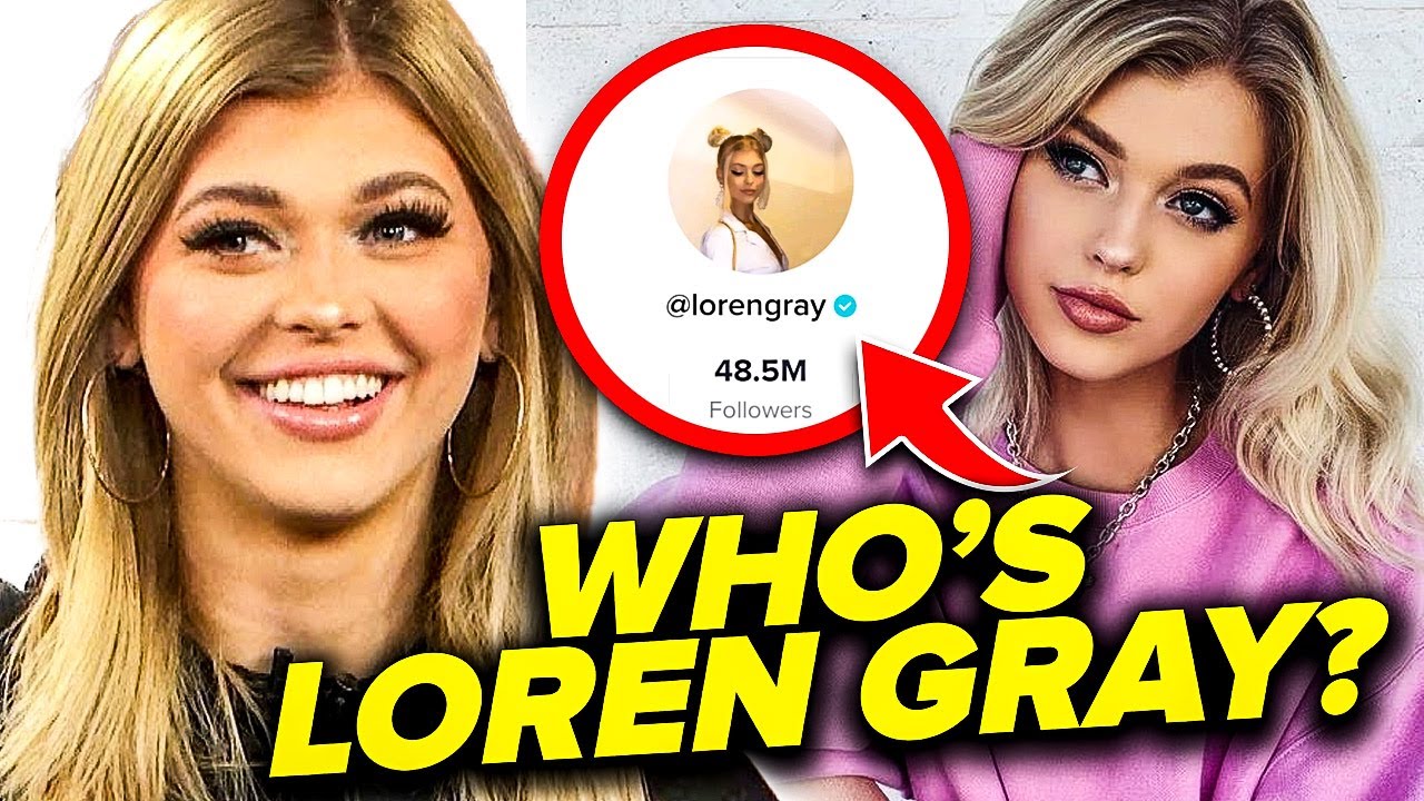 Who is the Most Followed TikToker Loren Gray? - YouTube