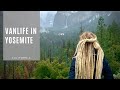 VAN LIFE IN YOSEMITE | A short chapter in our adventure