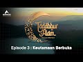 EIGER Tadabbur Alam - Keutamaan Berbuka