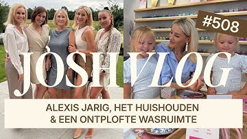 ALEXIS IS ALWEER 7 JAAR & EVEN PRATEN OVER MIJN HUISHOUDEN… | JOSHVLOG #508