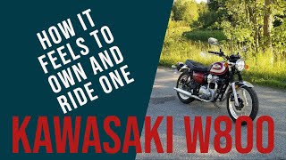 Kawasaki W800  (how it feels to own and ride one)