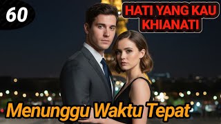 TBab 60. Menunggu Waktu Tepat