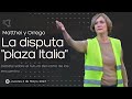 NOTICIAS: la disputa &quot;Plaza Italia&quot;. 4 de Mayo.