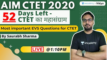 Aim CTET - 52 days Left! - Most important EVS Questions for CTET | Saurabh Sharma | Unacademy Vidya