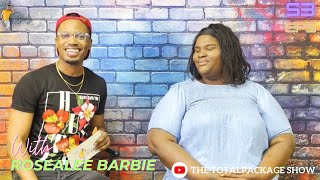 S3:Ep5 - JUNE 'ROSALEE BARBIE' DIXON shares self love, why she no longer a street vendor and More