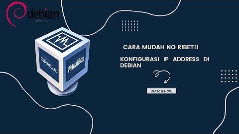 KONFIGURASI IP ADDRESS DI DEBIAN