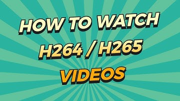 How to Watch CCTV Videos With VLC H264 H265