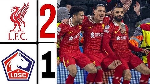 Liverpool vs Lille (2-1) Extended HIGHLIGHTS || UEFA Champions League 24/25