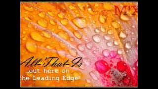 Abraham Hicks ...out here on the Leading Edge! Feel-it-Mix by Sas