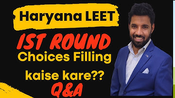 Haryana LEET 2022 Choices Filling kaise?Order kaise?Step by Step guidance by munjal sir Haryana walo