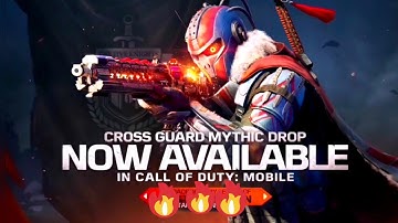 CROSS GUARD MYTHIC DROP - Call Of Duty ®: Mobile