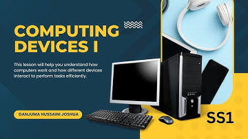 Computing Devices | ICT Lesson by Mr. Danjuma Hussaini Joshua – JLD i-Academy