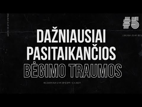 Video: 5 Dažniausiai Pasitaikančios Bėgimo Traumos: Prevencijos Ir Gydymo Patarimai