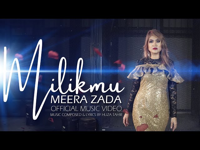 Meera Zada - Milikmu (Official Music Video) class=