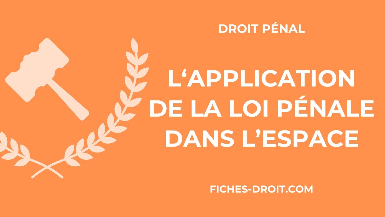 L'application de la loi pénale dans l'espace