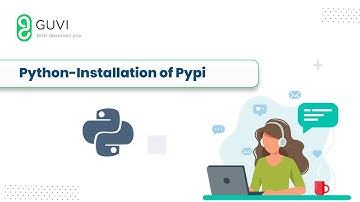 Python - Installation of PyPi | Arun Prakash| GUVI