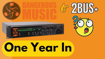 "1 Year Review: Dangerous Music 2Bus+ Summing Mixer"