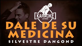 Dale de su medicina - KARAOKE (Silvestre Dangond) #karaokevallenato