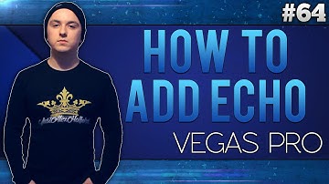 Sony Vegas Pro 13: How To Add Echo To Your Audio - Tutorial #64