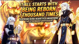 It All Starts With Being Reborn 1 Thousand Times| Chapter 1-156 | Cultivation Path
