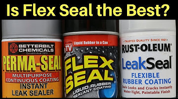 Is Flex Seal the Best?  Let