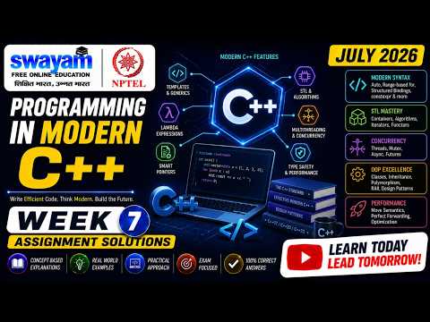 Programming in Modern C++ Week 7 Assignment Answers 2026 | NPTEL July 2026 | NPTEL