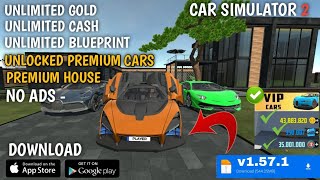 How To Download Car Simulator 2 Mod V1.57.0 Unlimited Money Everything Unlocked Premium Cars