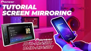 Screen Mirroring Android Dan Iphone Ke Avh-A245Bt - Dmh-A345Bt Pioneer Indonesia