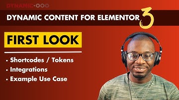 Dynamic Content for Elementor 3.0: First Look