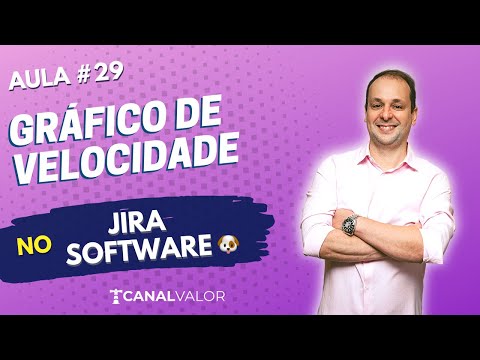 GRÁFICO DE VELOCIDADE 🐶 | AULA #29 | JIRA SOFTWARE BÁSICO