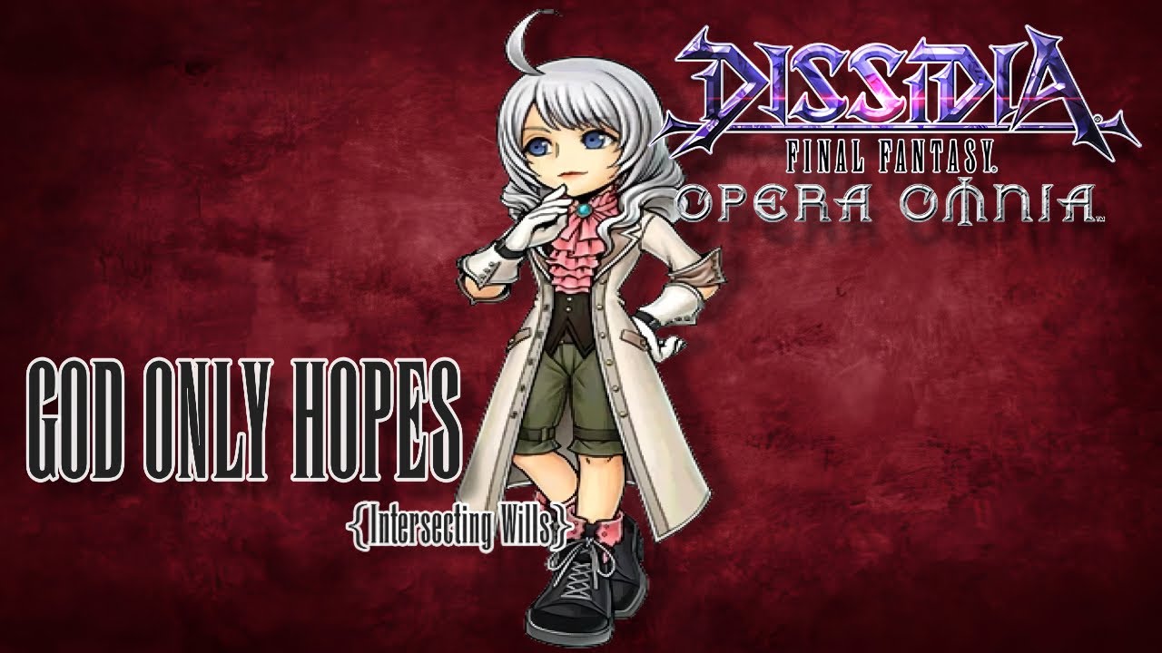 [DFFOO - Intersecting Wills] God Only Hopes {EN}