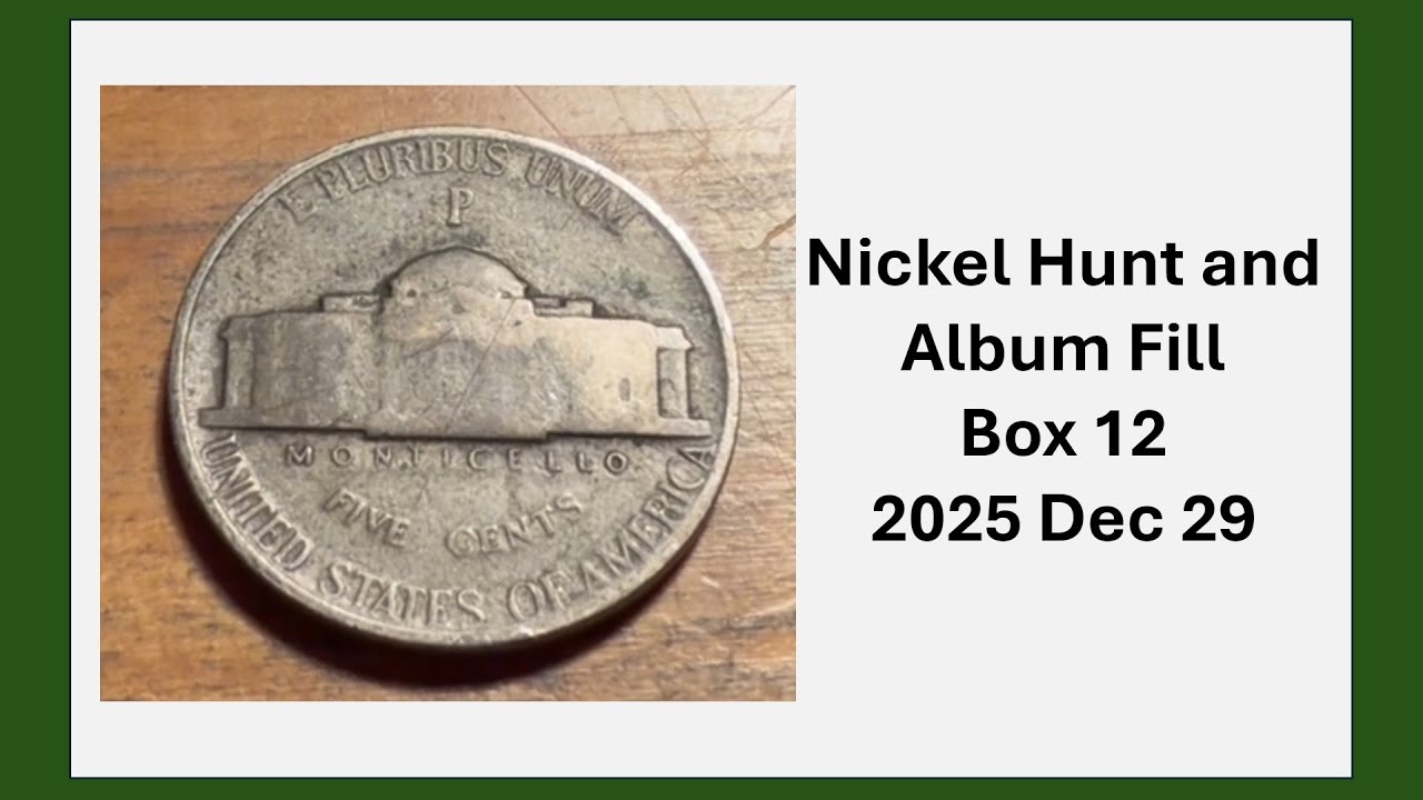Nickel Hunt and Album Fill - Box #12