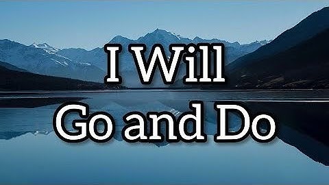 Thumbnail of I Will Go and Do - David Archuleta | Lyrics