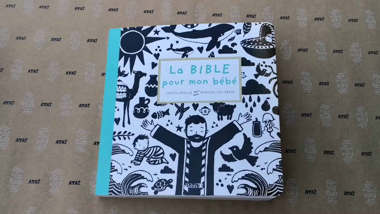 La Bible Pour Mon Bebe Youtube