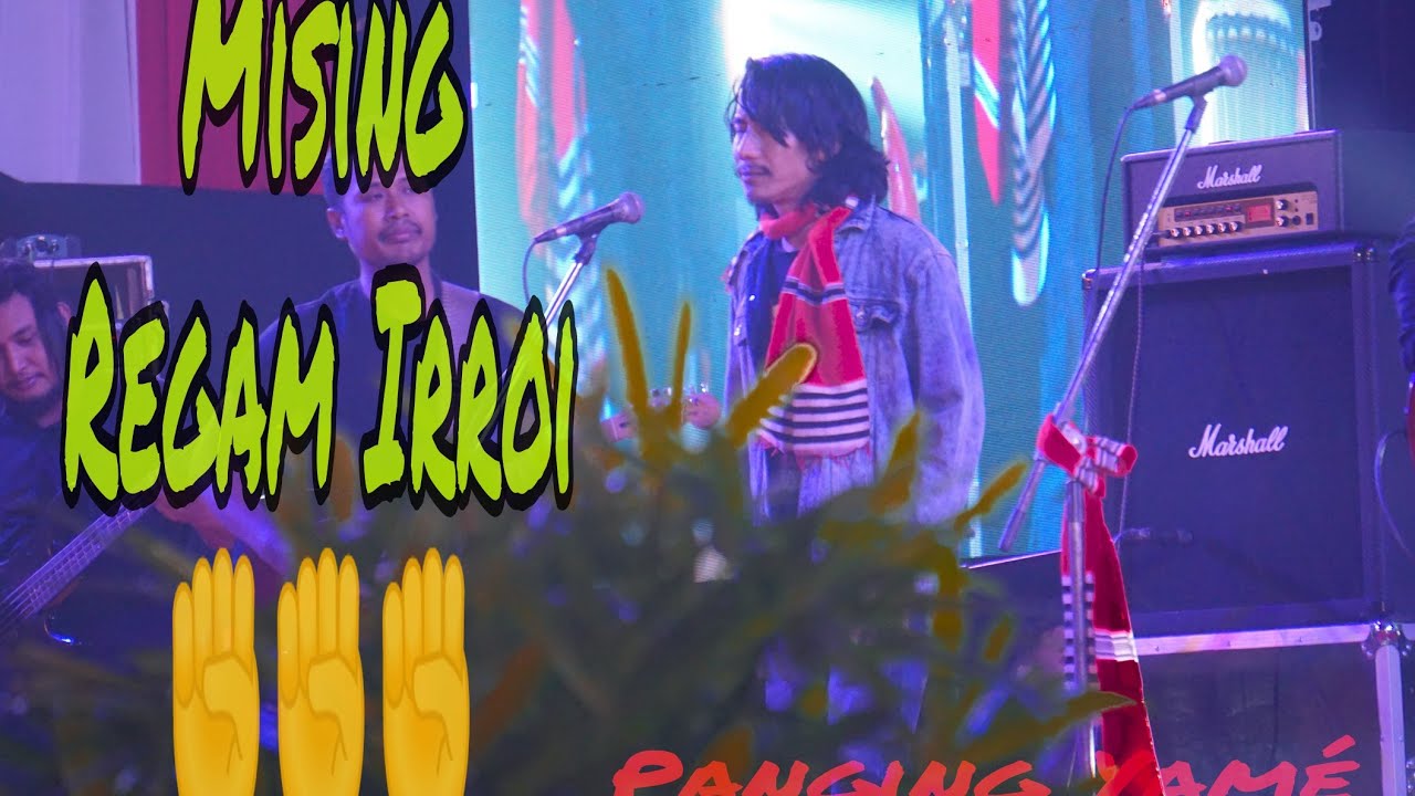 Mising Regam Irroi ✊✊✊