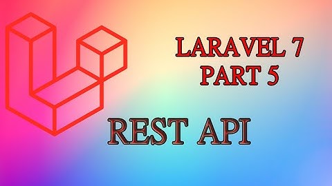 Create RESTful API Using Laravel 7-Nepali (#5) || Resourceful Route || 2020