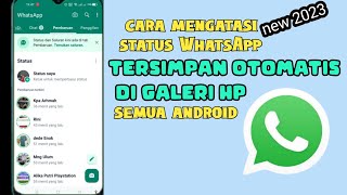 cara mengatasi status wa tersimpan di galeri