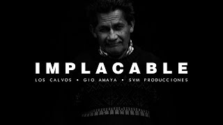 Los Calvos - Implacable (Video Oficial)