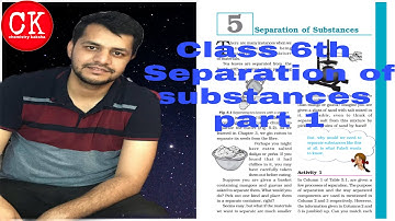 NCERT|Class 6 Science 5.1 |Chapter 5 Separation of substances | part 1|Hindi Explanation