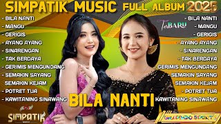 Bila Nanti  Mangu  Linda Ayunda  Album Terbaru 2025  Simpatik   Album Terbaru