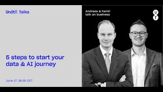 Unit8 Talks #14 - How to get started on your data & AI journey - 5 steps to success