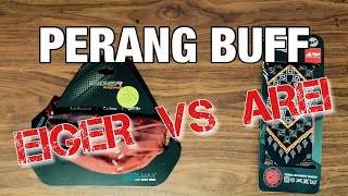 REI VS EIGER perang buff