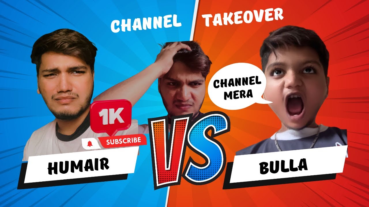 Humair Vs Bulla | 1k Subscribers 🎉 | Humair Vlogs - YouTube