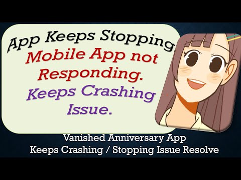 How To Fix Vanished Anniversary App Keeps Stopping | Keeps Crashing Problem | Problem Resolved