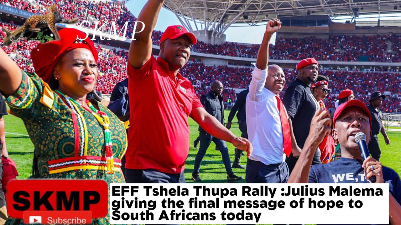 EFF Tshela Thupa Rally: EFF President Julius Malema Giving The Final MessageOf Hope ToSouth Africans