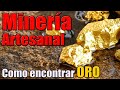 Minería Artesanal de oro 💰