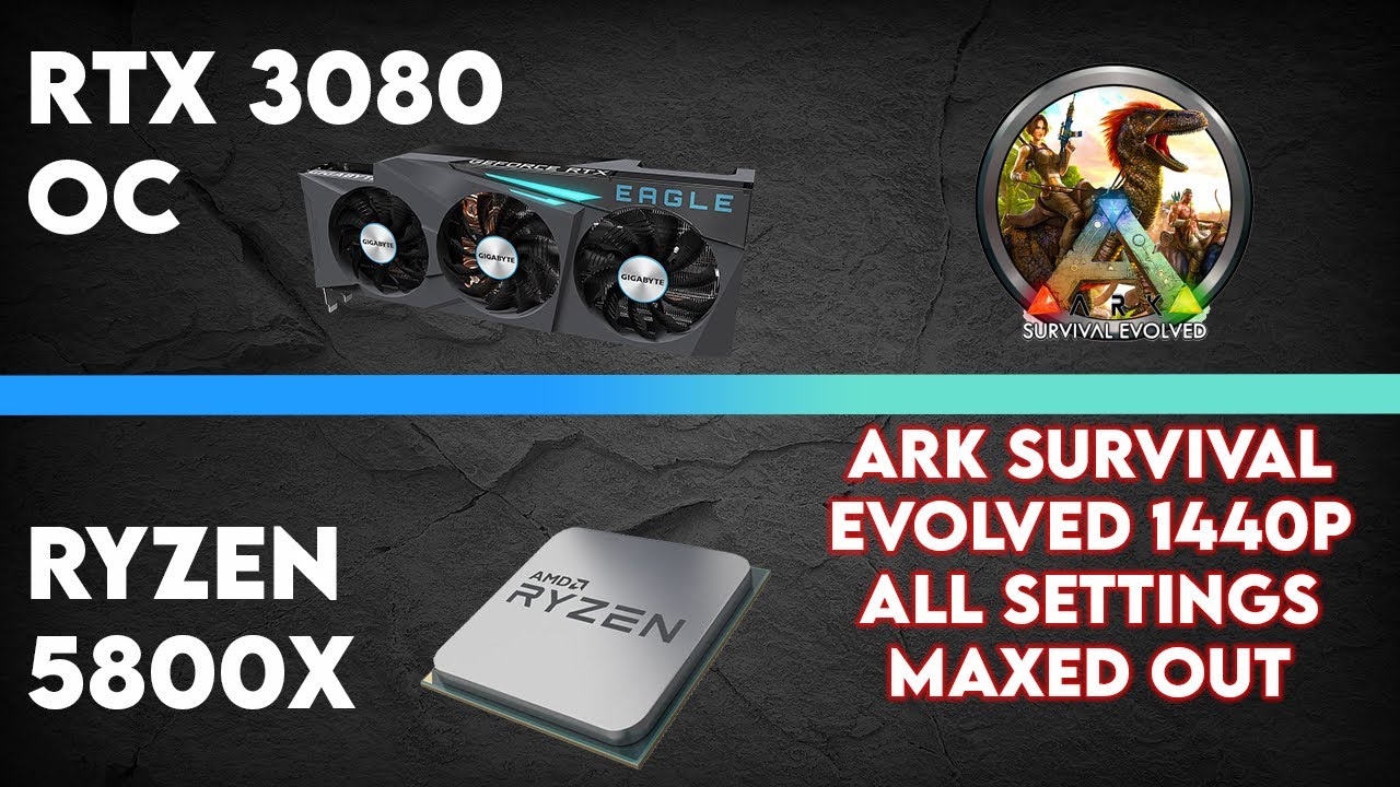 Ark survival evolved Gigabyte eagle rtx 3080 + ryzen 7 5800x (Absolute ...
